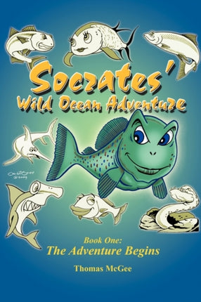 Socrates Wild Ocean Adventure Book One The Adventure Begins