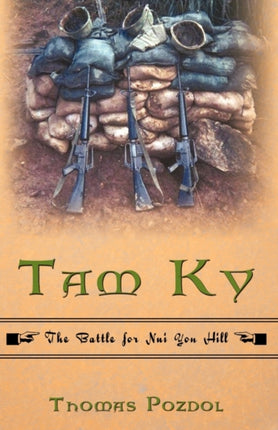 Tam Ky The Battle for Nui Yon Hill