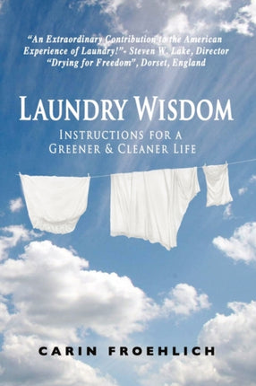 Laundry Wisdom Instructions for a Greener  Cleaner Life Instructions for a Greener and Cleaner Life