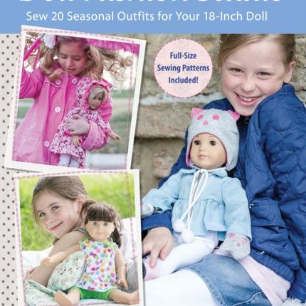 Doll Fashion Studio: Sew 20 Seasonal Outfits for Your 18-Inch Doll