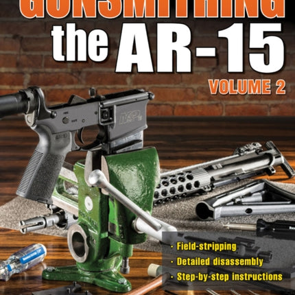 Gunsmithing the AR-15 Volume 2