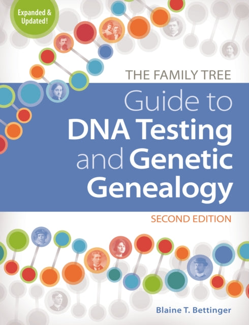 The Family Tree Guide to DNA Testing and Genetic