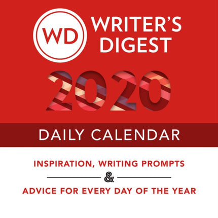 Writer's Digest 2020 Daily Calendar: Inspiration, Writing Prompts, and Advice for Every Day of the Year