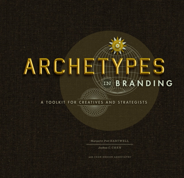 Archetypes in Branding: A Toolkit for Creatives and Strategists