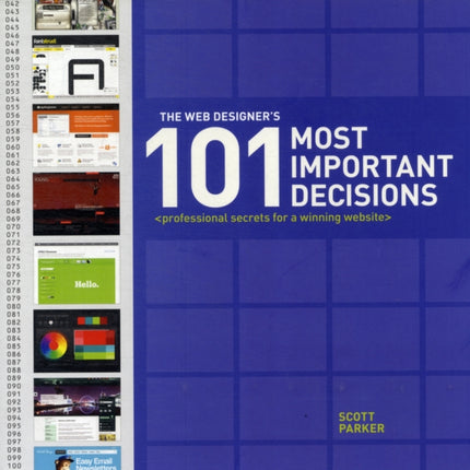 The Web Designer's 101 Most Important Decisions: Professional Secrets for a Winning Website