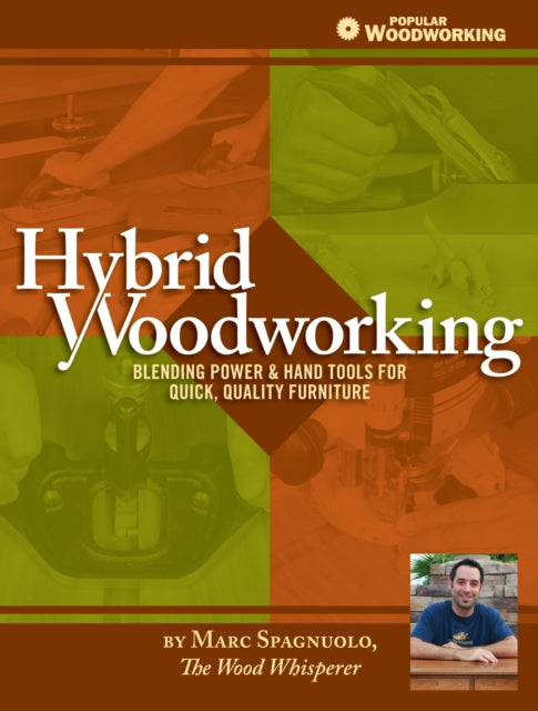 Hybrid Woodworking: Blending Hand & Power Tools for Faster, Better Furniture Making