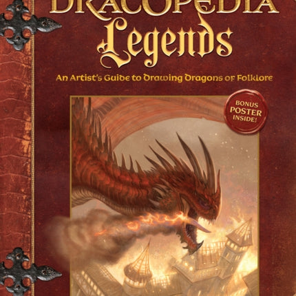 Dracopedia Legends: An Artist's Guide to Drawing Dragons of Folklore