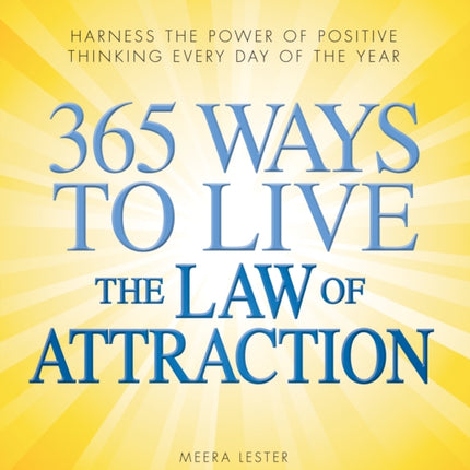 365 Ways to Live the Law of Attraction