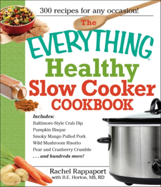 The Everything Healthy Slow Cooker Cookbook Everything S