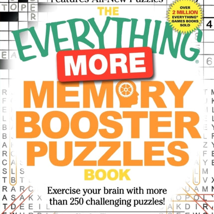 The Everything More Memory Booster Puzzles Book Exercise Your Brain with More Than 250 Challenging Puzzles Everything S