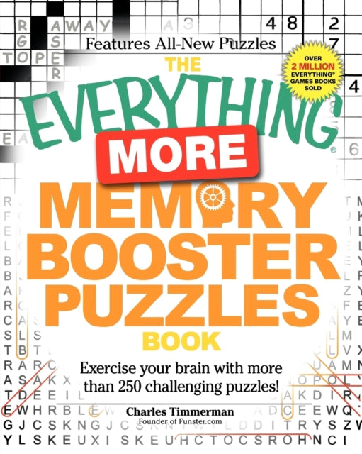 The Everything More Memory Booster Puzzles Book Exercise Your Brain with More Than 250 Challenging Puzzles Everything S