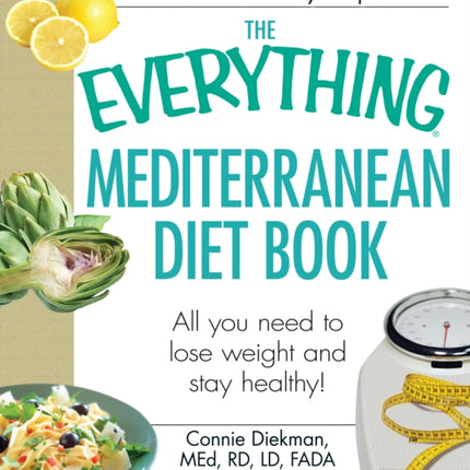 The Everything Mediterranean Diet Book