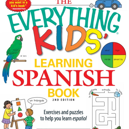 The Everything Kids' Learning Spanish Book: Exercises and puzzles to help you learn Espanol