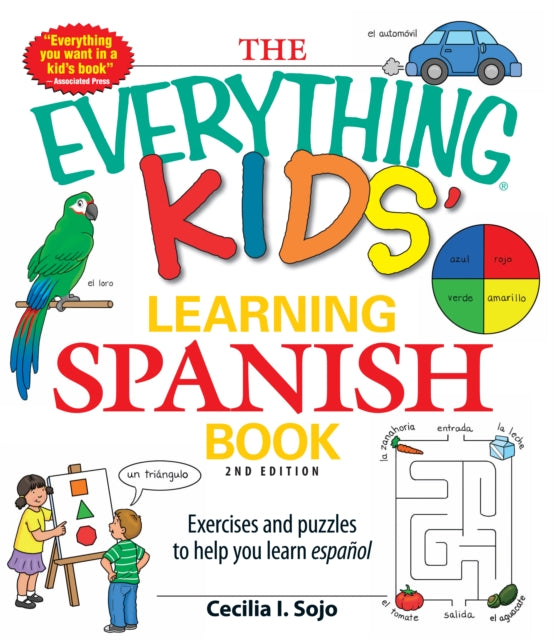 The Everything Kids' Learning Spanish Book: Exercises and puzzles to help you learn Espanol