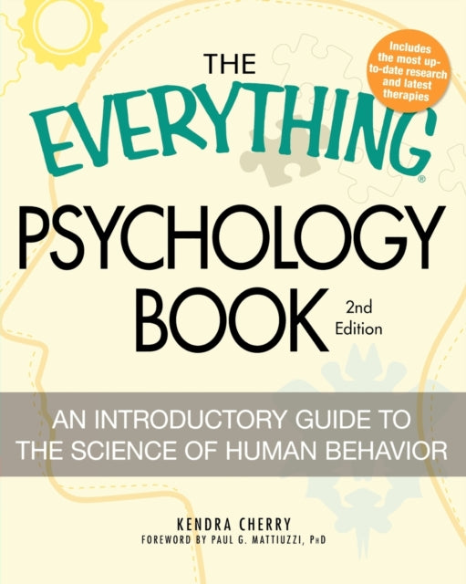 The Everything Psychology Book 2Nd Edition Explore the human psyche and understand why we do the things we do Everything S