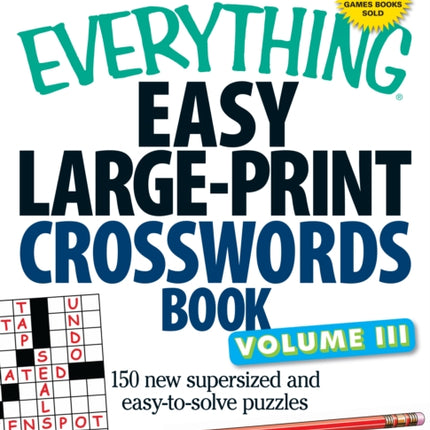 The Everything Easy LargePrint Crosswords Book 150 new supersized and easytosolve puzzles 150 more easy to read puzzles for hours of fun 3