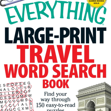 The Everything LargePrint Travel Word Search Book Find your way through 150 easytoread puzzles Everything Series Everything Hobbies  Games