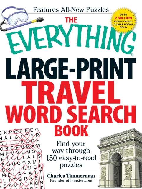 The Everything LargePrint Travel Word Search Book Find your way through 150 easytoread puzzles Everything Series Everything Hobbies  Games