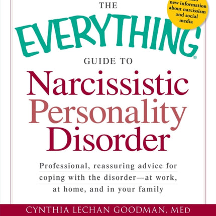 The Everything Guide to Narcissistic Personality Disorder