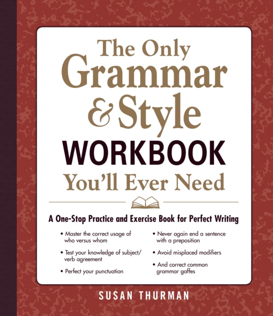 The Only Grammar  Style Workbook Youll Ever Need