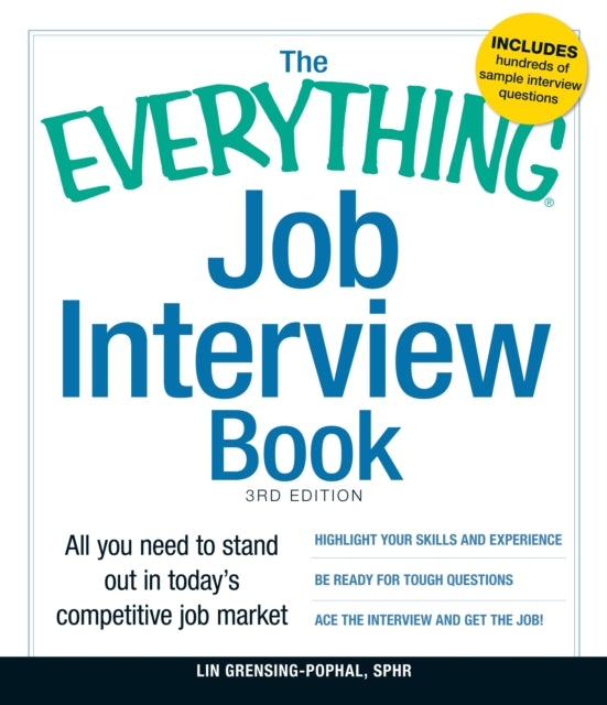 The Everything Job Interview Book All you need to stand out in todays competitive job market Everything Series