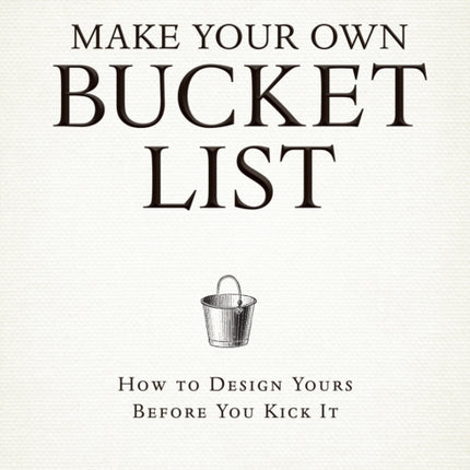 Make Your Own Bucket List