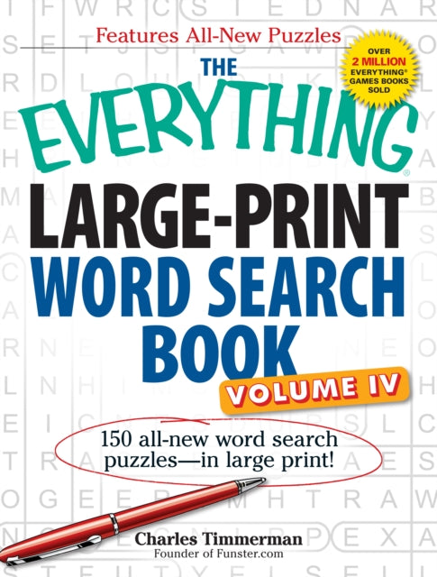 The Everything LargePrint Word Search Book 150 AllNew Word Search Puzzlesin Large Print Volume 4