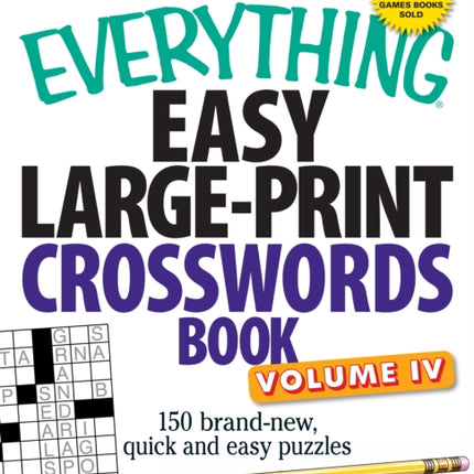 The Everything Easy LargePrint Crosswords Book 150 BrandNew Quick and Easy Puzzles Everything Series 4