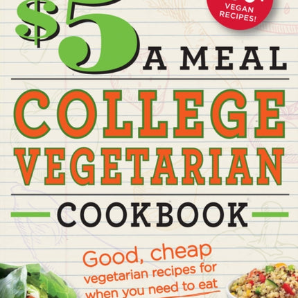 The 5 a Meal College Vegetarian Cookbook