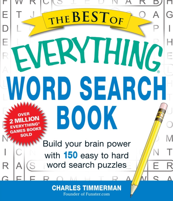 The Best of Everything Word Search Book Build your brain power with 150 easy to hard word search puzzles