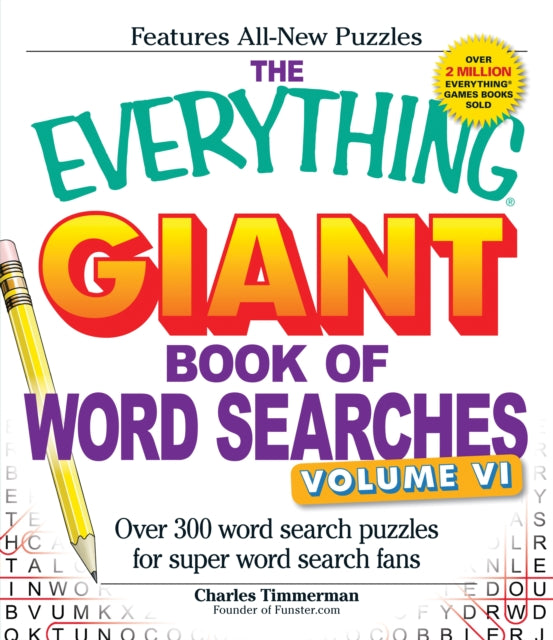 The Everything Giant Book of Word Searches Volume VI