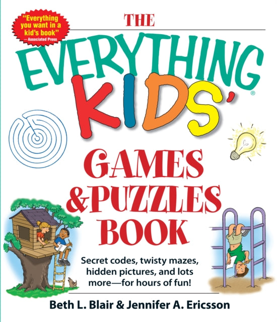 The Everything Kids Games  Puzzles Book Secret Codes Twisty Mazes Hidden Pictures and Lots More  For Hours of Fun