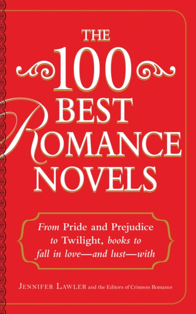 The 100 Best Romance Novels From Pride And Prejudice To Twilight Books To Fall In Love  And Lust  With