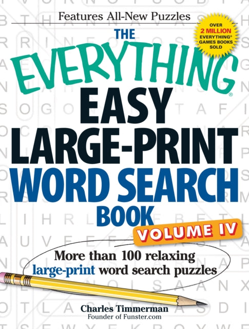 The Everything Easy LargePrint Word Search Book Volume Iv More Than 100 Relaxing LargePrint Word Search Puzzles 4