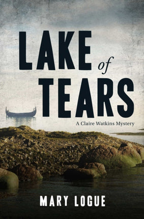 Lake of Tears Claire Watkins Mysteries Paperback