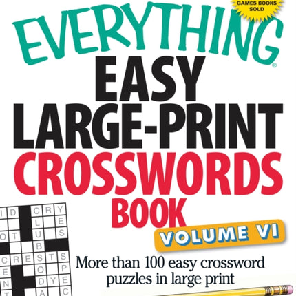 The Everything Easy LargePrint Crosswords Book Volume Vi More Than 100 Easy Crossword Puzzles In Large Print 6