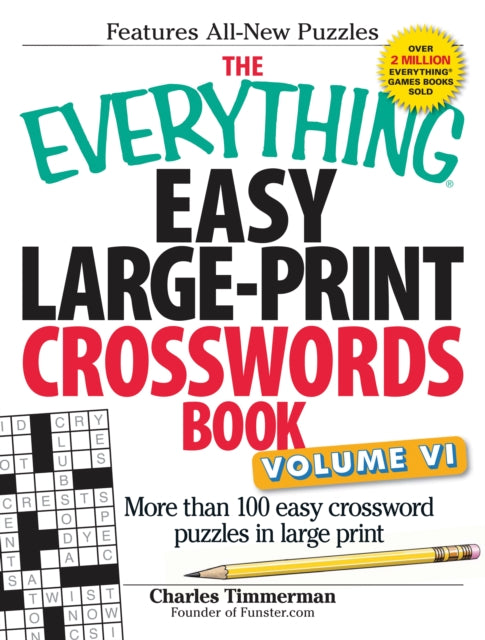 The Everything Easy LargePrint Crosswords Book Volume Vi More Than 100 Easy Crossword Puzzles In Large Print 6