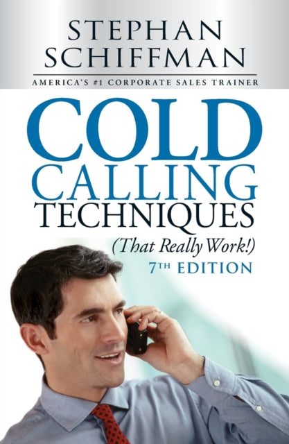 Cold Calling Techniques That Really Work