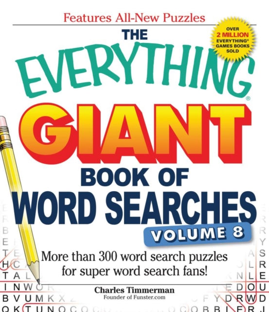 The Everything Giant Book of Word Searches Volume 8 More Than 300 Word Search Puzzles for Super Word Search Fans