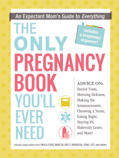 The Only Pregnancy Book Youll Ever Need