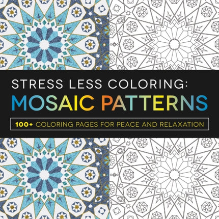 Stress Less Coloring  Mosaic Patterns