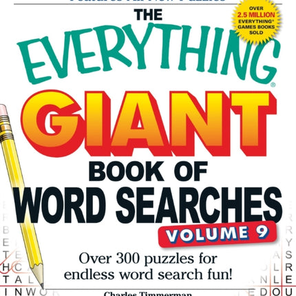 The Everything Giant Book of Word Searches Volume 9 Over 300 puzzles for endless word search fun