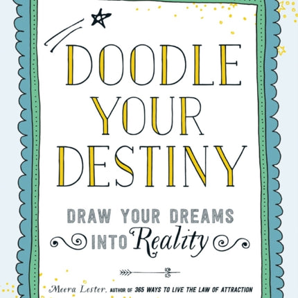 Doodle Your Destiny Draw Your Dreams into Reality