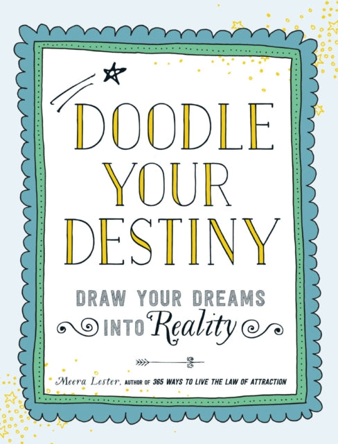 Doodle Your Destiny Draw Your Dreams into Reality