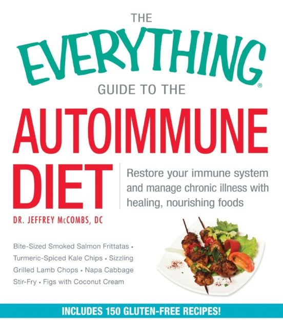 The Everything Guide To The Autoimmune Diet