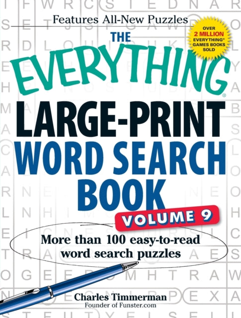 The Everything LargePrint Word Search Book Volume 9 More than 100 easytoread word search puzzles