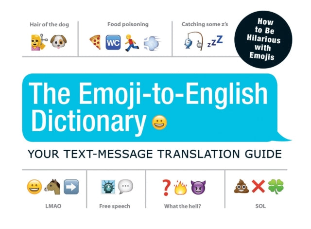 The EmojitoEnglish Dictionary Your Text Message Translation Guide