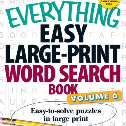 The Everything Easy LargePrint Word Search Book Volume 6 Easytosolve puzzles in large print