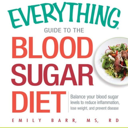 The Everything Guide To The Blood Sugar Diet