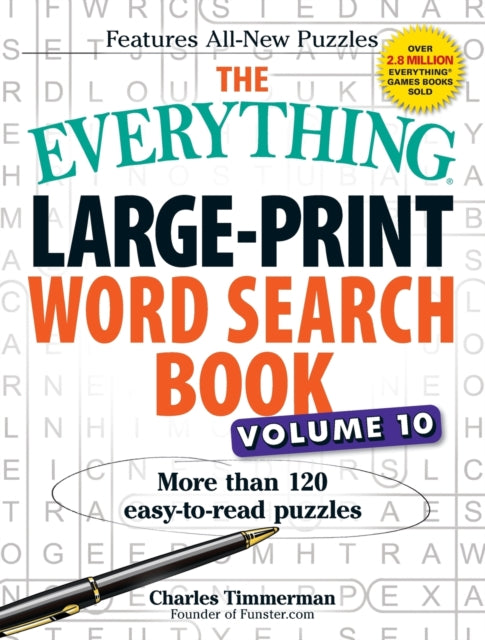 The Everything LargePrint Word Search Book Volume 10 More than 120 easytoread puzzles